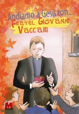 Fratel Vaccari_Andiamo a Gesù